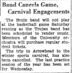 Band cancels game, Arrowhead appearance. January 19, 1934